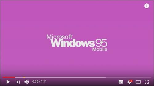 動画：もしもスマホのOSが『Windows 95』だったら