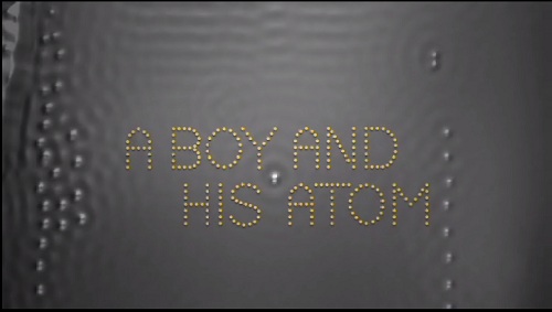A Boy and His Atom