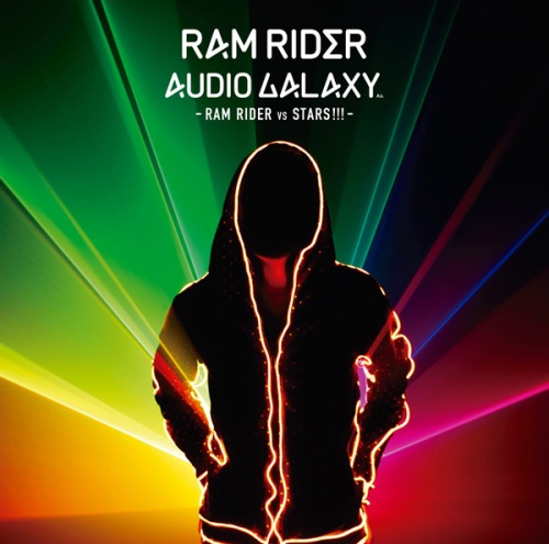 RAM RIDER「AUDIO GALAXY - RAM RIDER vs STARS!!! -