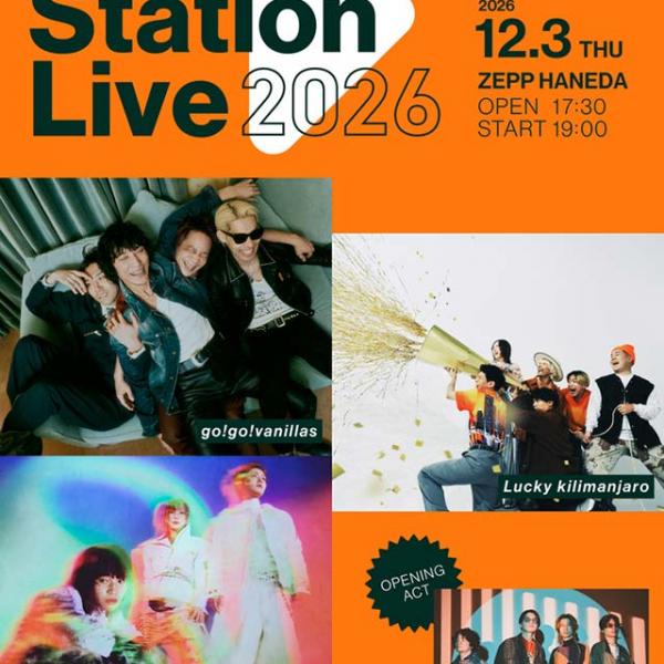 12/3 Orange Station Live 2026 ＠ Zepp Haneda の OA は CheChe に