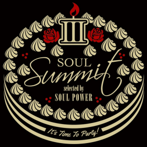 祝「SOUL POWER」10周年！ソウル・ミュージックの達人＝鈴木雅之、ゴスペラーズ、Skoop On Somebodyが選曲したパーティー・アルバム『ソウル・サミットIII』が発売