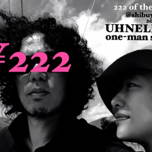 【チケットは222円】UHNELLYS 2度目のワンマン・ライヴ開催