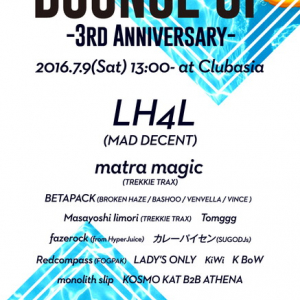 モンスターパーティ【BOUNCE UP-3rd Anniversary-】開催！ LH4L/matra magicなど出演