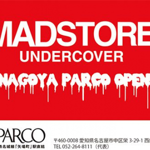 MADSTORE UNDERCOVERが、名古屋パルコ内にオープン