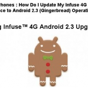 Sasmung、米AT&T向け「Infose 4G」のAndroid 2.3バージョンアップを開始