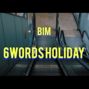 BIM「6 Words Holiday feat. ERA」