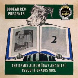 ISSUGI & GRADIS NICE、昨年リリースしたアルバムのリミックス盤の詳細が発表!!新曲も収録!!