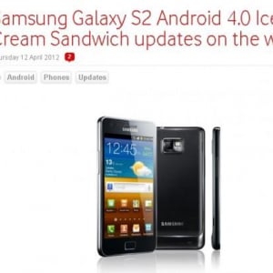 Vodafone UK、Galaxy S IIのAndroid 4.0アップグレードを開始