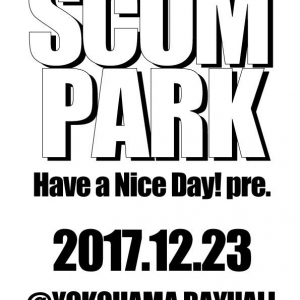 『SCUM PARK 2017』追加出演者にリミエキとNATURE DANGER GANG、プレイベントも決定