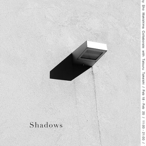 ”影”とはあらゆる生命活動の投影。写真家Sho Makishimaによる個展”Shadows”