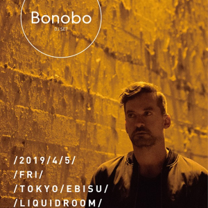 BONOBO、2019年4月にDJセットで緊急来日決定