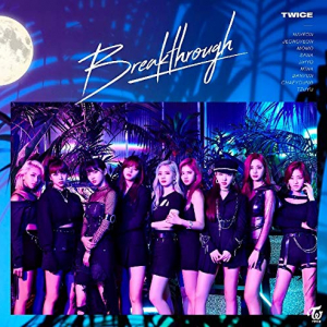 【ビルボード】TWICE「Breakthrough」がSKE48「FRUSTRATION」のシングル差を逆転し総合首位獲得　あいみょん新曲総合7位にジャンプ・アップ