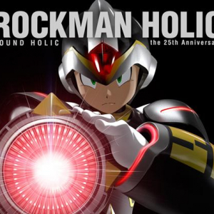 「ロックマン」生誕25周年!　SOUND HOLIC制作リアレンジ・アルバムが登場
