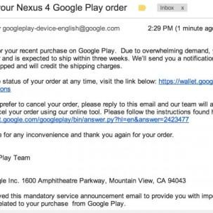 Google、一部のNexus 4購入者への商品発送時期を”3週間以内”に延期