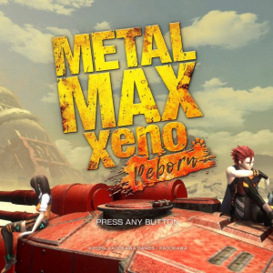 『METAL MAX Xeno Reborn（メタルマックスゼノ リボーン）』レビュー：Xeno（ゼノ）＝異物という言葉に相応しい！ 魅力とクセを併せ持つ意欲作