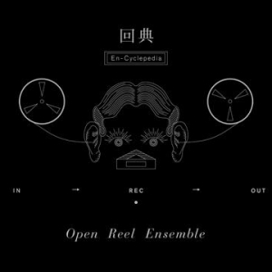 Open Reel Ensemble、ドキュメント＋ライヴDVD付き書籍〈回典〉を出版