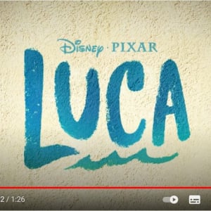 ピクサーが新作『ルカ』のティザートレーラーを公開