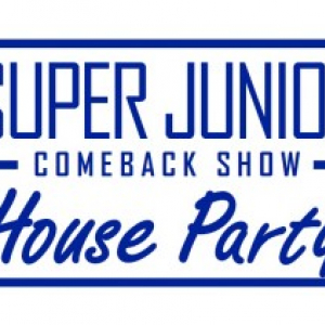 「SUPER JUNIOR COMEBACK SHOW ＜House Party＞」３月16日19:00～ 日韓同時放送！ 10thフルアルバムリリース記念！待望のSUPER JUNIORのカムバックスペシャル番組！