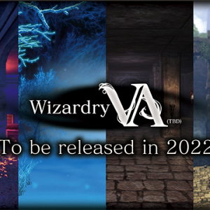 2022年リリース決定！ 「ウィザードリィ」シリーズ最新作『Wizardry VA（仮）』