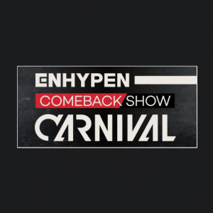 いま注目度No.1のENHYPENのカムバックスペシャル番組！「ENHYPEN COMEBACK SHOW ‘CARNIVAL’ 字幕版」6月17日21:30～日本初放送！ 早くも日本語字幕版をオンエア！