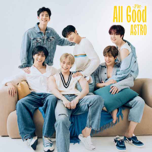 ASTRO 「All Good-JP Ver.-」が8月25日(水)に配信リリース決定！ TOKYO MX新ドラマ『寺西一浩ドラマ～人生いろいろ～』挿入歌