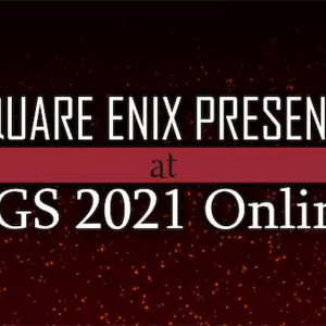 スクエニのTGS2021 Online特設サイトがオープン！「SQUARE ENIX PRESENTS」の配信情報も公開！