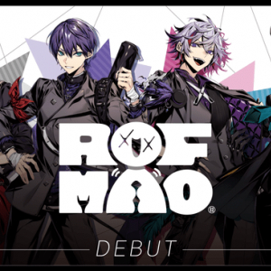 VTuberグループ「にじさんじ」が新ユニット「ROF-MAO」を発表！新番組の放送も開始！
