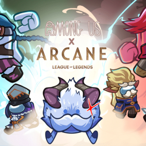 「League of Legends」と「Among Us」がコラボ！「Arcane」キャラのコスチュームが登場！