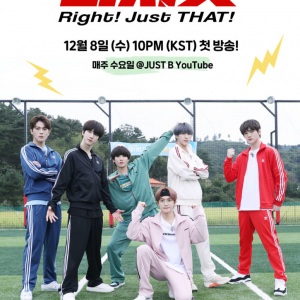 ‘K-POP 期待のルーキー’ JUST B(ジャストビー)初のオリジナルリアリティー番組 ‘Right! Just THAT!’ 公開