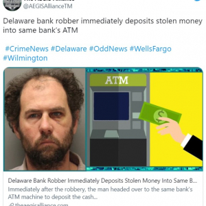 米デラウェア州で銀行から奪った現金を即ATMに入金した強盗が逮捕される 「強盗後はお金の心配より逃げる心配が先」「アマチュアの銀行強盗」