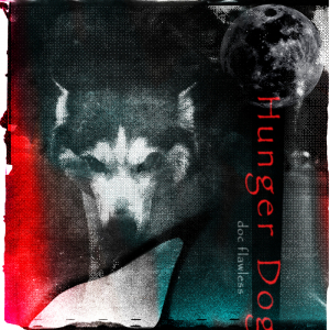 doc flawless、新曲“Hunger Dog”リリース
