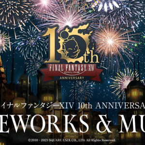 FFXIV×花火「ファイナルファンタジーXIV 10th ANNIVERSARY FIREWORKS ＆ MUSIC」が国内2会場で開催！