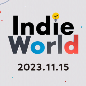 おそらく2023年最後！「Indie World 2023.11.15」配信決定！