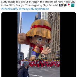 ルフィの巨大バルーンが登場したニューヨークの感謝祭パレード「ゴムゴムの風船」「なんか違和感あると思ったら帽子が違う」