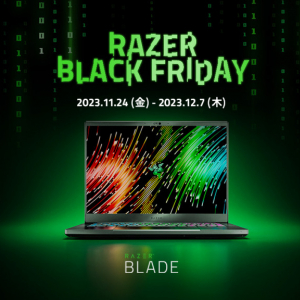 最大28％OFF！ RazerのゲーミングノートPCがお得に買える「Razer Blade Black Friday ’23」が11月24日より2週間限定で開催