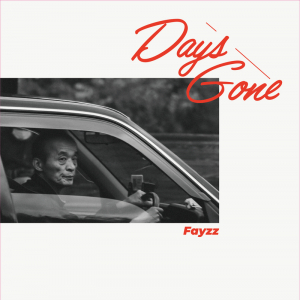 Fayzz、完成まで8年かけた新AL『Days Gone』リリース