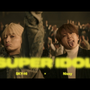 SKY-HI × Nissyによる「SUPER IDOL」パフォーマンスビデオをプレミア公開