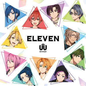 多次元アイドルプロジェクト”UniteUp!” 最新EP『ELEVEN』J写公開