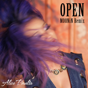 Alice Peralta、第2弾リミックスSG「OPEN (MOONiN Remix)」リリース