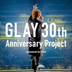 GLAY、30周年記念ライヴは過去100公演からファン投票でセトリ再現へ