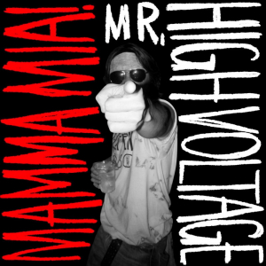 Mr.HIGH VOLTAGE、シングル「MAMMA MIA!!」を配信リリース