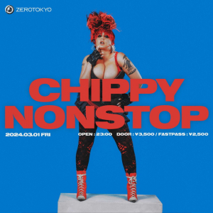 カナダ出身のDJ/プロデューサーCHIPPY NONSTOP初来日決定