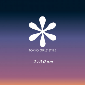 【急上昇ワード】東京女子流、新たな一面が開花した新曲「2:30am」