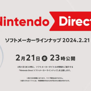 ソフトメーカータイトルの情報を紹介する「Nintendo Direct ソフトメーカーラインナップ 2024.2.21」が2月21日23時から配信決定！