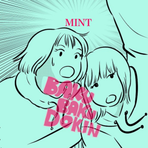 バクバクドキン、DJ FUMIYAプロデュースの新曲「MINT」アナログ化決定