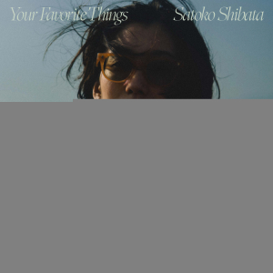 柴田聡子、新AL『Your Favorite Things』遂に本日発売