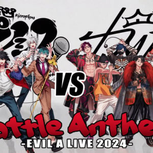 『ヒプマイvsカリスマ Battle Anthem -EVIL A LIVE 2024-』MVが期間限定公開