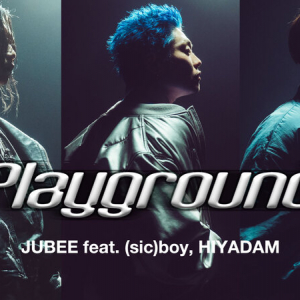 JUBEE、爽快な新SG「Playground feat. (sic)boy, HIYADAM」のMVを公開