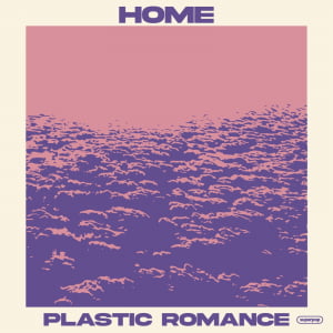 HOME、爽やかな新SG「Plastic Romance」リリース