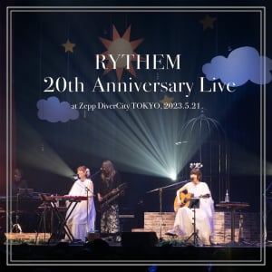 【急上昇ワード】RYTHEM、きらめきに満ちたデビュー20周年記念ライヴ音源